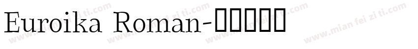 Euroika Roman字体转换